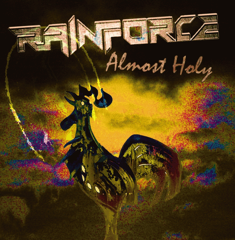 RAINFORCE – „Almost Holy”